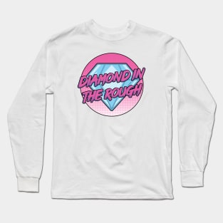 Diamond in the rough Long Sleeve T-Shirt